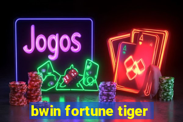 bwin fortune tiger